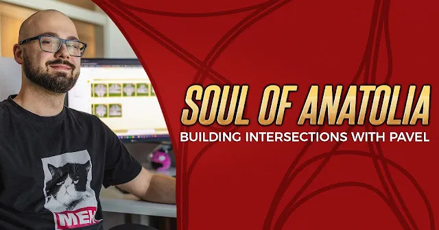 Soul of Anatolia: Building Intersections with Pavel